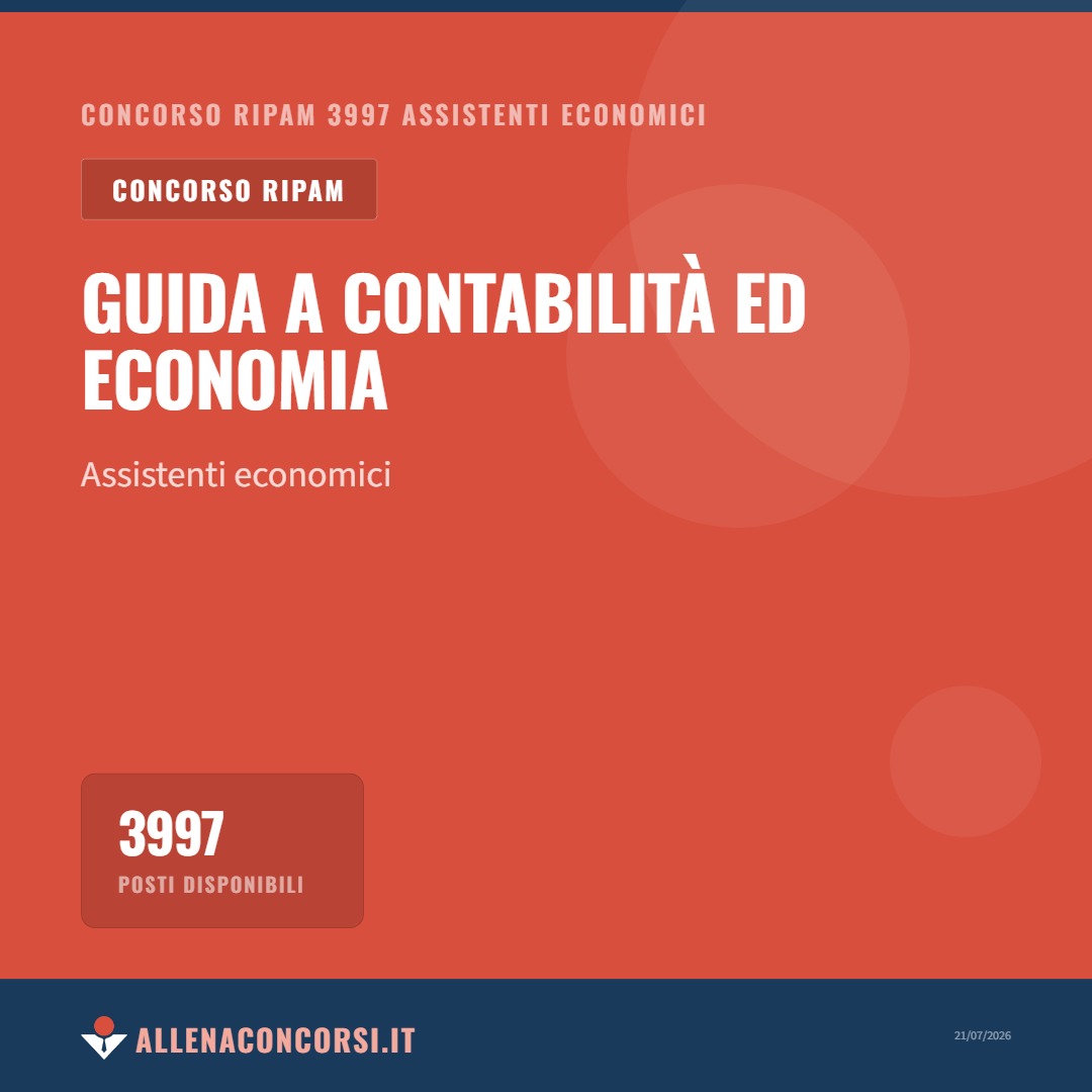 Concorso RIPAM 3997 Assistenti Economici: guida a contabilità ed economia