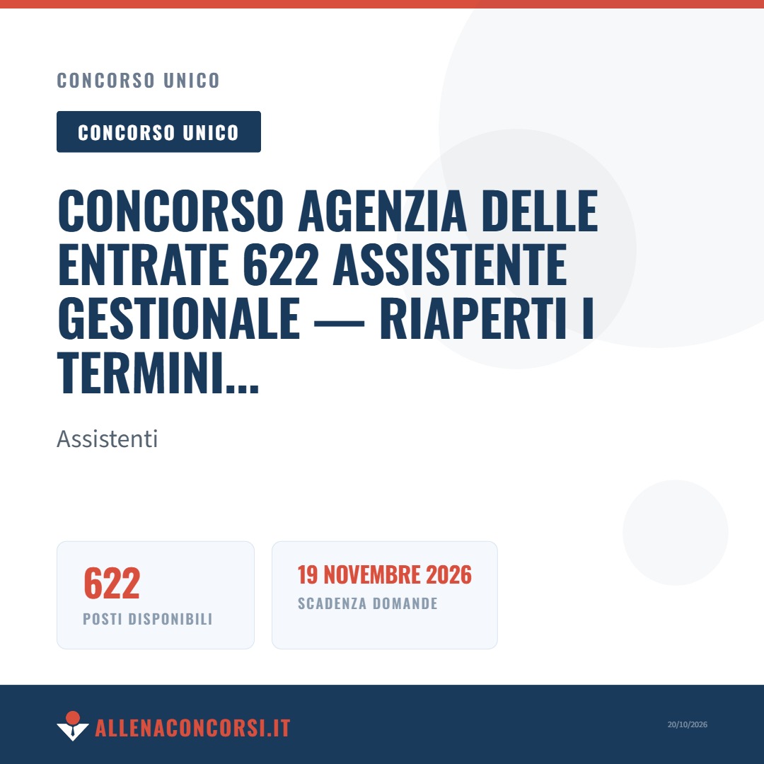Concorso Agenzia delle Entrate 622 Assistente Gestionale — riaperti i termini fino al 19 novembre 2026 per i cittadini UE ed extra UE