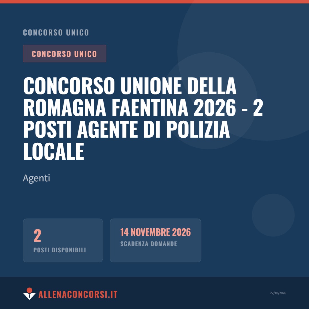Concorso Unione della Romagna Faentina 2026 - 2 posti Agente di Polizia Locale