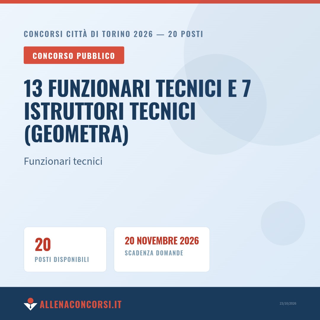 Concorsi Città di Torino 2026 — 20 posti: 13 Funzionari Tecnici e 7 Istruttori Tecnici (geometra)