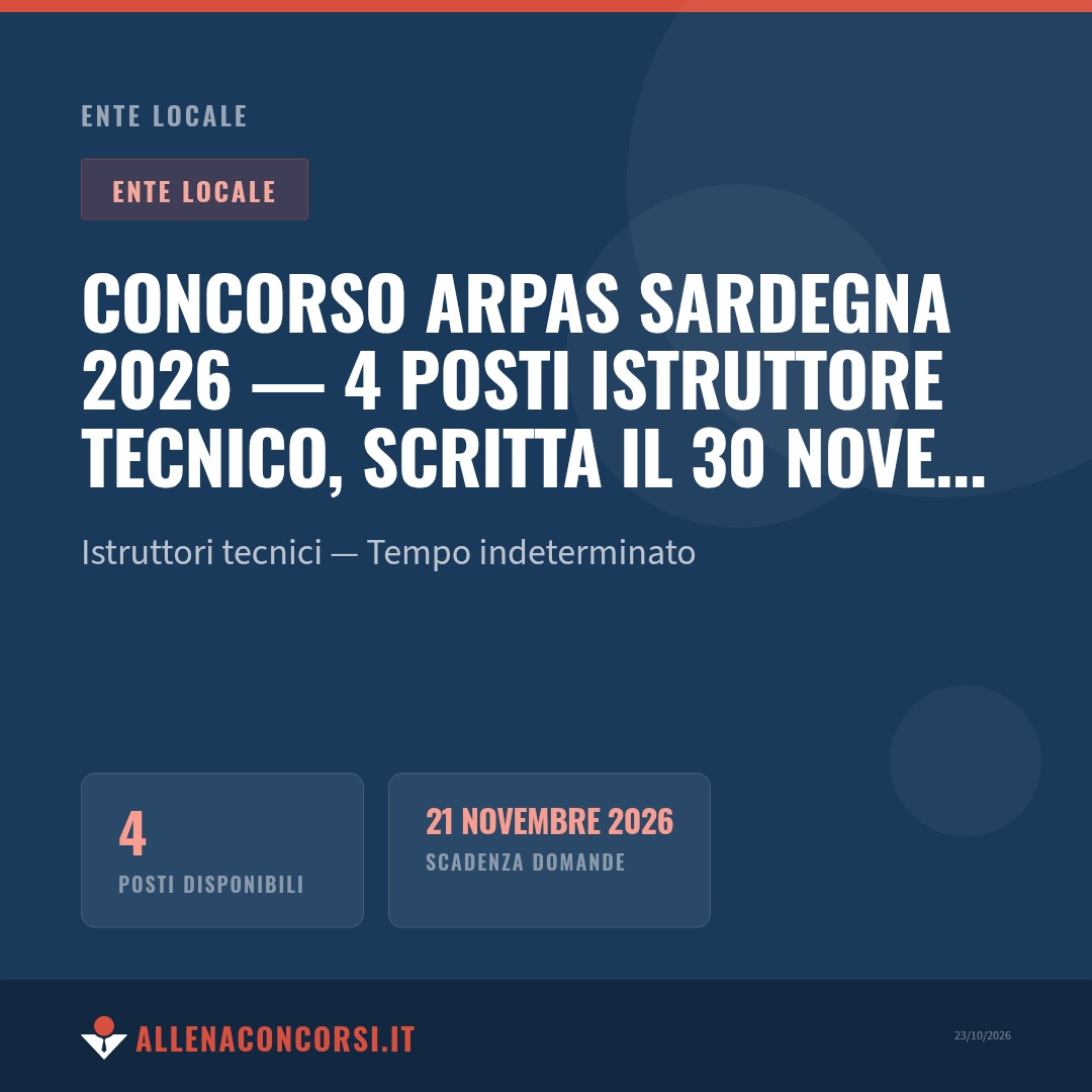 Concorso ARPAS Sardegna 2026 — 4 posti Istruttore Tecnico, scritta il 30 novembre